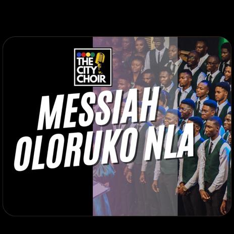 Messiah Oloruko Nla | Boomplay Music