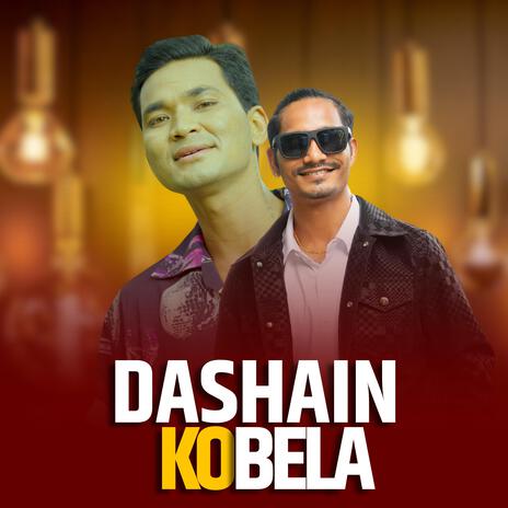 DASHAIN KO BELA | Boomplay Music