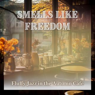 Fluffy Jazz in the Autumn Cafe