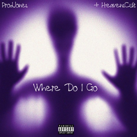 Where Do I Go (P.Jones) ft. Heavenscult