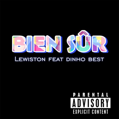 Bien sur ft. Lewiston & Dinho best | Boomplay Music