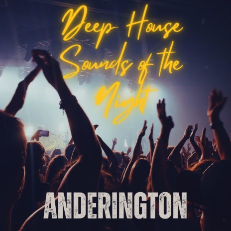 Deep House Sounds of the Night | Boomplay Music