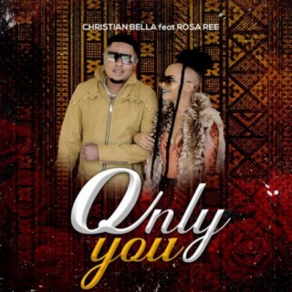 Only You ft. Rosa Ree lyrics | Boomplay Music