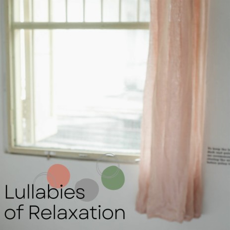 Lullabies of Relaxation (Loopable Sequence)