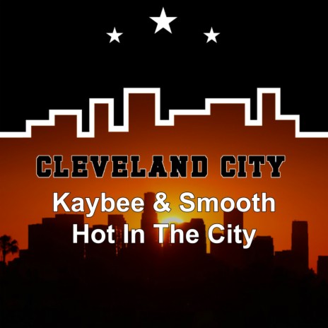 Hot in the City ft. Smooth | Boomplay Music