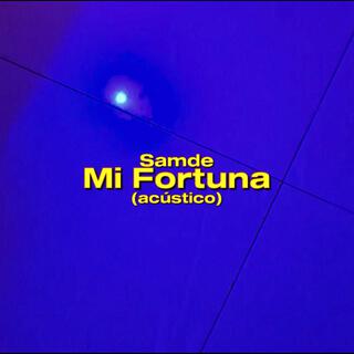 Mi Fortuna (Acústico)