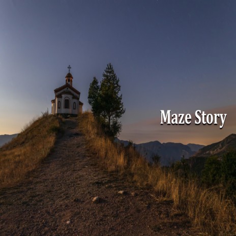 Maze Story | Boomplay Music