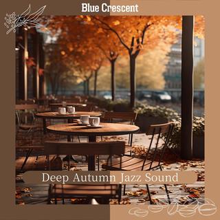 Deep Autumn Jazz Sound