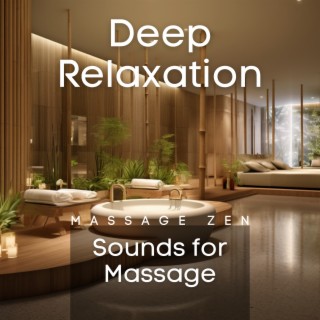 Deep Relaxation: Sounds for Massage