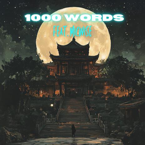 1000 WORDS ft. Micwise | Boomplay Music