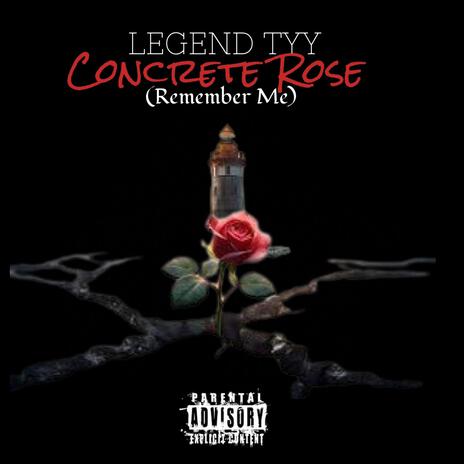 Remember me (Concrete Rose) | Boomplay Music