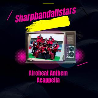 Afrobeat Anthem (Acappella)