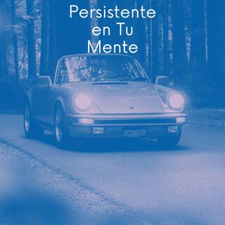 Persistente en Tu Mente