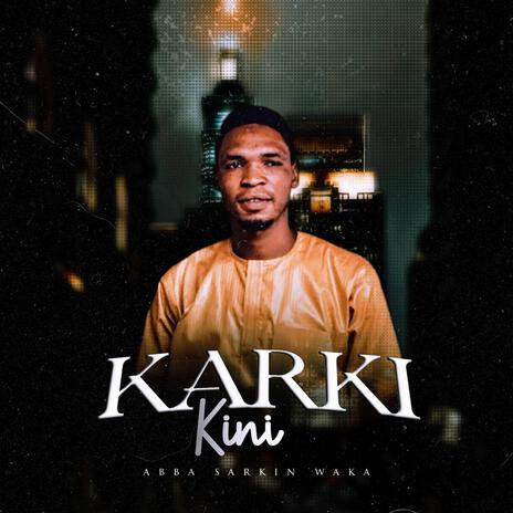 Karki Kini | Boomplay Music