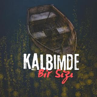 Kalbimde Bir Sızı