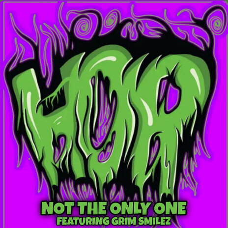 Not the Only One ft. Grim Smilez | Boomplay Music