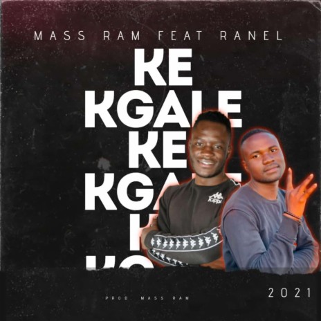 Ke Kgale ft. Ranel SA | Boomplay Music