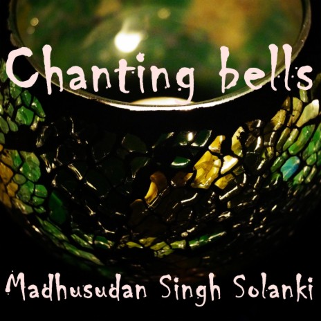 Chanting Bells | Boomplay Music