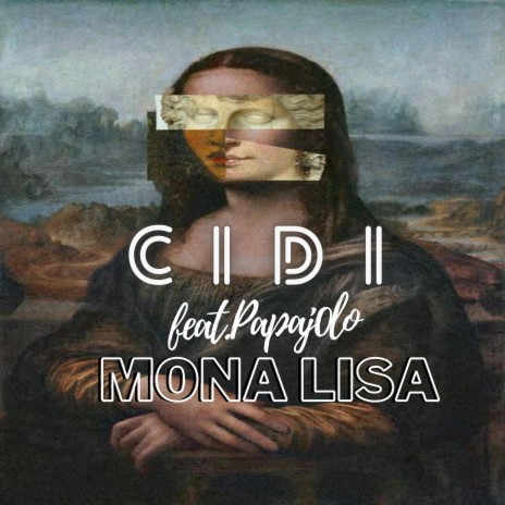 Mona Lisa ft. Papajolo | Boomplay Music