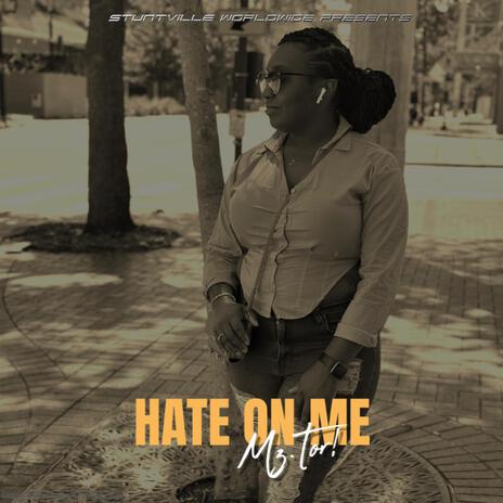 Hate On Me | Boomplay Music