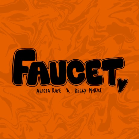 Faucet ft. Becky McNeice | Boomplay Music