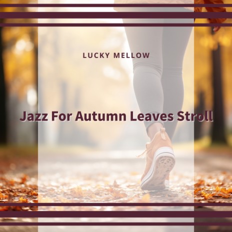 Afternoon Jazz Lofty Leaves | Boomplay Music