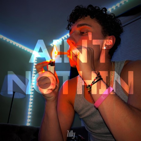 Ain't Nothin | Boomplay Music