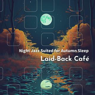 Night Jazz Suited for Autumn Sleep