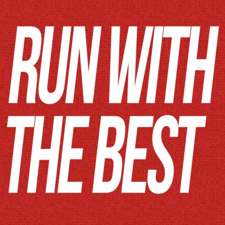 Run With The Best (feat. Graham McHugh) (Run With The Best (feat.Graham McHugh)) | Boomplay Music