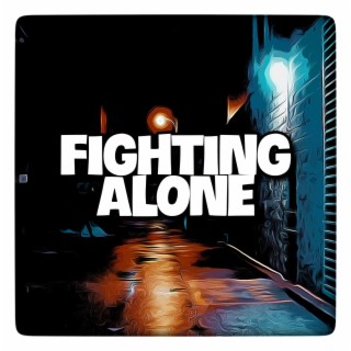 Fighting Alone (Instrumental)