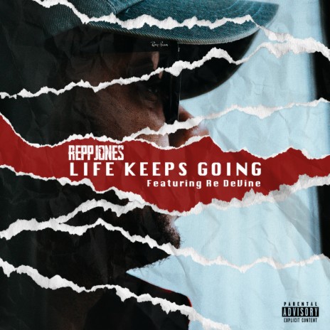 Life Keeps Going ft. Re DeVine | Boomplay Music