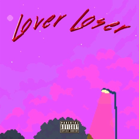 Lover Loser | Boomplay Music