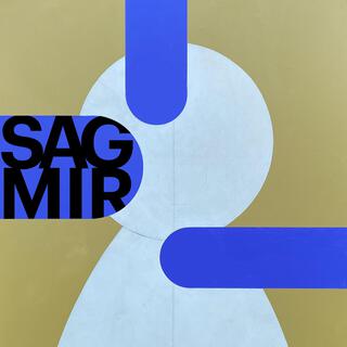 sag mir