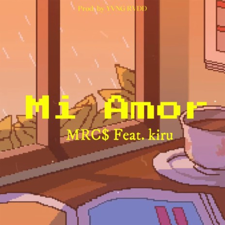 Mi Amor ft. merc$