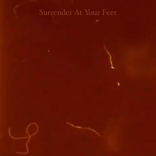 Surrender At Your Feet (short)