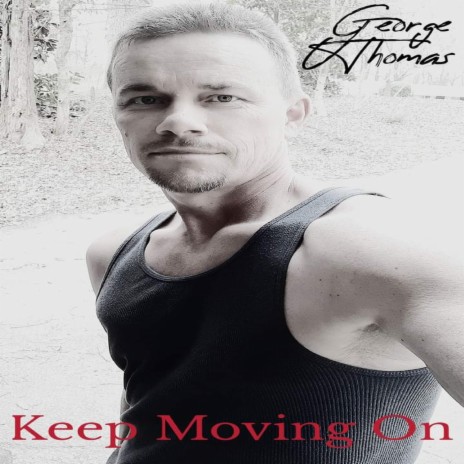 Keep Moving On | Boomplay Music