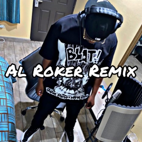 AL Roker (Remix) | Boomplay Music