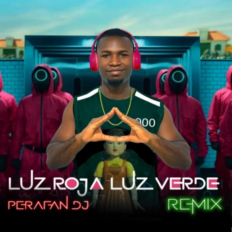 Luz roja Luz verde (Remix) | Boomplay Music
