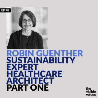 Robin Guenther Healthcare Architect Part1