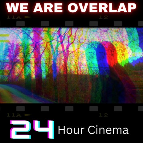 24 Hour Cinema | Boomplay Music