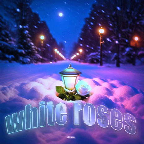 White Roses | Boomplay Music