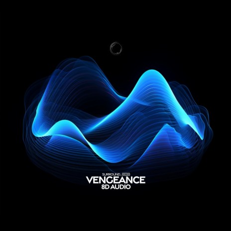 vengeance (8d audio) ft. (((()))) | Boomplay Music