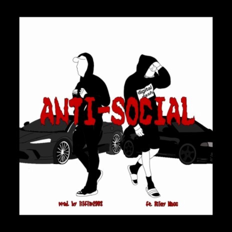 Anti-social | Boomplay Music
