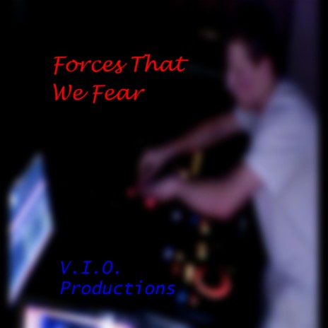 Forces That We Fear | Boomplay Music