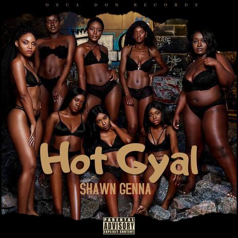 Hot Gyal | Boomplay Music