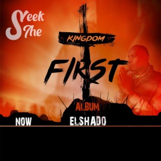 Seek The Kingdom First
