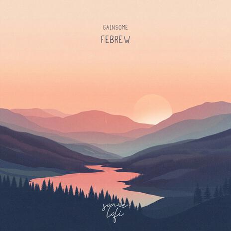 Febrew ft. soave lofi | Boomplay Music