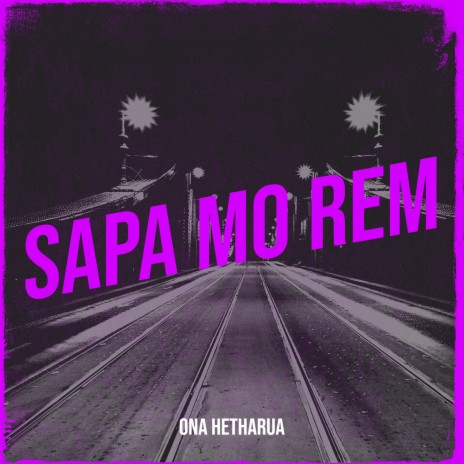 Sapa Mo Rem | Boomplay Music