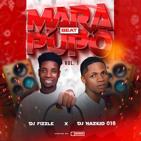 MARA PUPO VOL.1 BEAT ft. DJ Fizzle | Boomplay Music