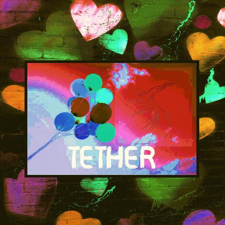 TETHER | Boomplay Music